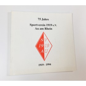 Festschrift SV 1919 Au am Rhein, 75 Jahre (GER)