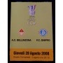 Programm AC Bellinzona (SUI) - FC Dnipro (UKR), 2008